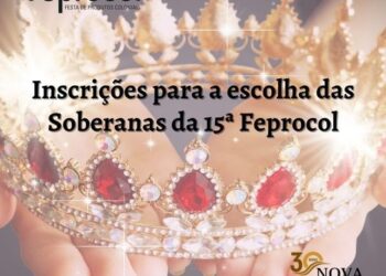 ABERTAS AS INSCRIÇÕES PARA AS CANDIDATAS À CORTE DA 15ª FEPROCOL DE NOVA PÁDUA