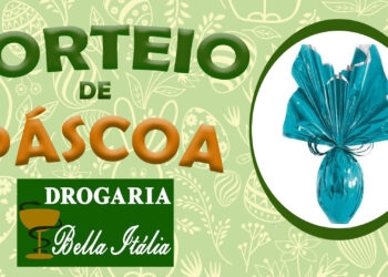 Drogaria Bella Itália promove um super sorteio de Páscoa