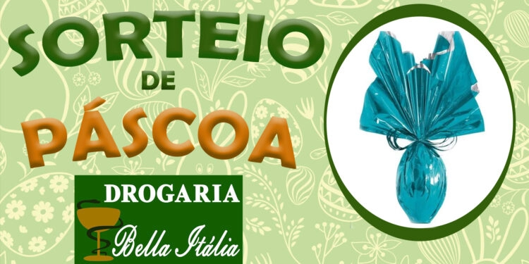 Drogaria Bella Itália promove um super sorteio de Páscoa