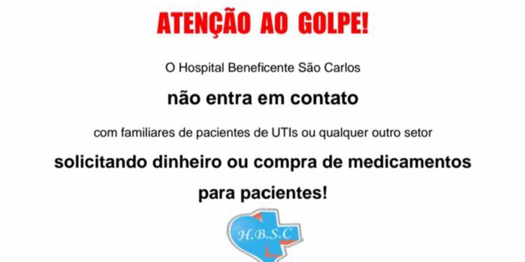 Golpe: Falsos médicos estão pedindo dinheiro a parentes de internados no Hospital São Carlos