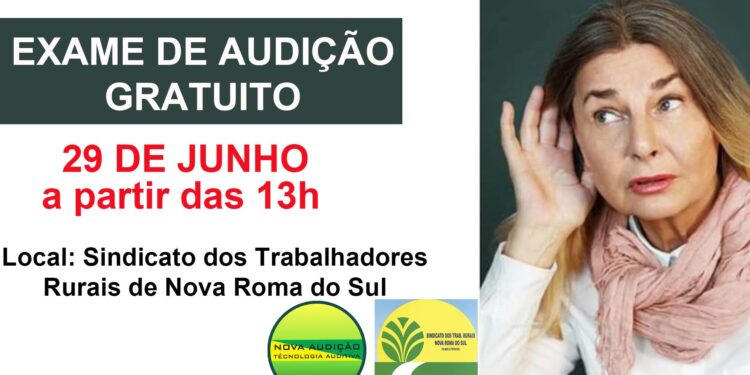 Sindicato dos Trabalhadores Rurais de Nova Roma do Sul fornecerá exame de audição gratuito