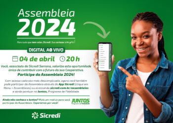 Sicredi Serrana realiza Assembleia Digital Ao Vivo e inova com acesso via aplicativo