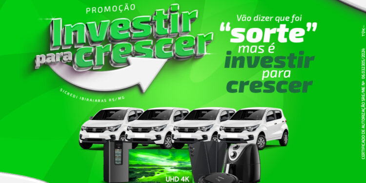 Promoção Investir para Crescer 2024: Sicredi Ibiraiaras RS/MG premiará associados com meio milhão de reais em prêmios