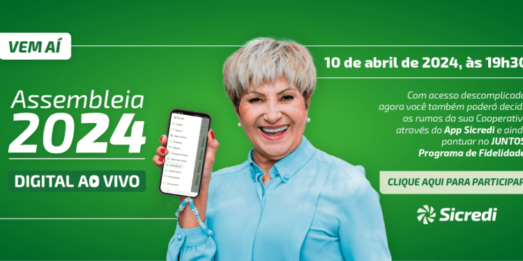 Sicredi Serrana amplia a Assembleia Digital Ao Vivo 2024 com data extra