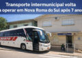 Transporte intermunicipal volta a operar em Nova Roma do Sul após 7 anos
